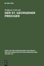 Der St. Georgener Prediger: Studien zur Wandlung des geistlichen Gehaltes