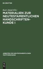 Materialien zur neutestamentlichen Handschriftenkunde I