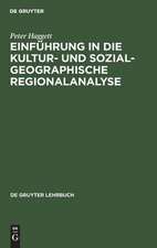 Einführung in die Kultur- und sozialgeographische Regionalanalyse