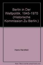 Berlin in der Weltpolitik 1945-1970