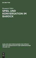 Spiel und Konversation im Barock: Untersuchungen zu Harsdörffers 