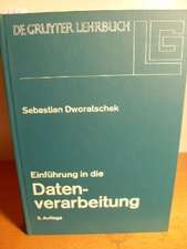 Einführung in die Datenverarbeitung: mit 266 Bildern, 189 Übungsaufgaben und einem Abbildungsanhang