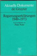 Regierungserklärungen: 1949 - 1973