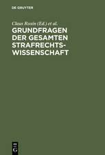 Grundfragen der gesamten Strafrechtswissenschaft: Festschrift für Heinrich Henkel zum 70. Geburtstag am 12. September 1973