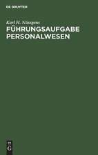 Führungsaufgabe Personalwesen: Analyse und Massnahmen zur Gestaltung eines Personalinformationssystems