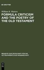 Formula Criticism and the Poetry of the Old Testament