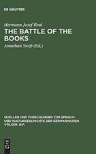 Jonathan Swift, The Battle of the books: eine historisch-kritische Ausgabe mit literarhistorischer Einleitung und Kommentar