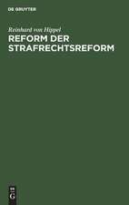 HIPPEL:REFORM D STRAFRECHTS-REFORM