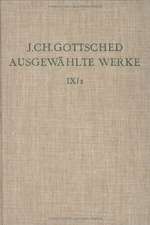 Johann Ch. Gottsched: Ausgewählte Werke. Bd 9: Gesammelte Reden. Bd 9/Tl 2