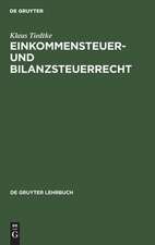 Einkommensteuer- und Bilanzsteuerrecht