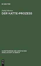 Der Katte-Prozeß: Vortrag gehalten vor der Berliner Juristischen Gesellschaft am 14. Februar 1979