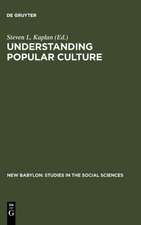 Understanding Popular Culture: Europe from the Middle Ages to the Nineteenth Century