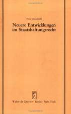 Neuere Entwicklungen im Staatshaftungsrecht: Vortrag gehalten vor der Juristischen Gesellschaft zu Berlin am 6. Juni 1984