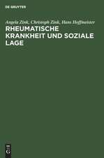 Rheumatische Krankheit und soziale Lage: Eine empirische Studie aus dem Institut für Sozialmedizin und Epidemiologie des Bundesgesundheitsamtes