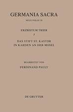 Die Bistümer der Kirchenprovinz Trier. Das Erzbistum Trier III. Das Stift St. Kastor in Karden an der Mosel