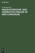 Indikatorische und operative Fehler in der Chirurgie: Abdominalchirurgie - Gefässchirurgie