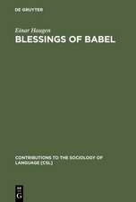 Blessings of Babel: Bilingualism and Language Planning. Problems and Pleasures