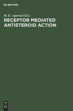 Receptor Mediated Antisteroid Action