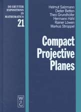 Compact Projective Planes: With an Introduction to Octonion Geometry