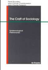 The Craft of Sociology: Epistemological Preliminaries