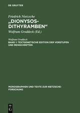 Band 1: Textgenetische Edition der Vorstufen und Reinschriften. Band 2: Die „Dionysos-Dithyramben“: Bedeutung und Entstehung von Nietzsches letztem Werk