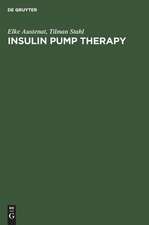 Insulin pump therapy: Indication - Method - Technology