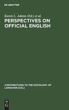 Perspectives on Official English: The Campaign for English as the Official Language of the USA