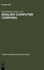 English Computer Corpora: Selected Papers and Research Guide