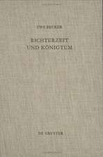 Richterzeit und Königtum: Redaktionsgeschichtliche Studien zum Richterbuch