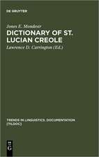 Dictionary of St. Lucian Creole