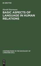 Basic Aspects of Language in Human Relations: Toward a General Theoretical Framework