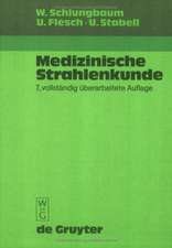 Medizinische Strahlenkunde: Eine Einführung in die physikalischen, technischen und biologischen Grundlagen der medizinischen Strahlenanwendung für Mediziner, medizinisch-technische Radiologieassistentinnen und -assistenten