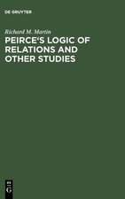 Peirce's Logic of Relations and Other Studies