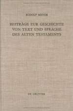 Beiträge zur Geschichte von Text und Sprache des Alten Testaments