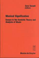 Musical Signification: Essays in the Semiotic Theory and Analysis of Music