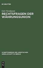 Rechtsfragen der Währungsunion: Erweiterte Fassung eines Vortrags gehalten vor der Juristischen Gesellschaft zu Berlin am 17. Februar 1993