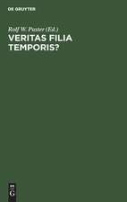 Veritas filia temporis?: Philosophiehistorie zwischen Wahrheit und Geschichte. Festschrift für Rainer Specht zum 65. Geburtstag