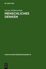 Menschliches Denken: Eine systematische Studie am Boden der Kantischen Philosophie