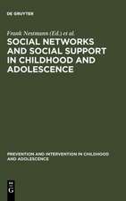 Social Networks and Social Support in Childhood and Adolescence