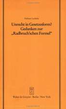 Unrecht in Gesetzesform?: Gedanken zur 