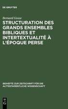 Structuration des grands ensembles bibliques et intertextualité à l'époque perse