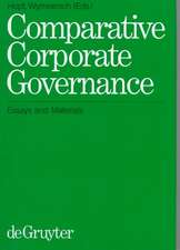 Comparative Corporate Governance: Essays and Materials