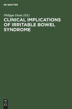 Clinical Implications of Irritable Bowel Syndrome