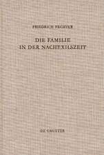 Die Familie in der Nachexilszeit: Untersuchungen zur Bedeutung der Verwandtschaft in ausgewählten Texten des Alten Testaments