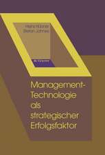 Management-Technologie als strategischer Erfolgsfaktor: Ein Kompendium von Instrumenten für Innovations-, Technologie- und Unternehmensplanung unter Berücksichtigung ökologischer Anforderungen