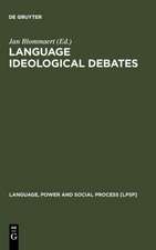 Language Ideological Debates