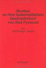 Studien zu dem kaiserzeitlichen Quellopferfund von Bad Pyrmont