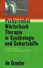 Pschyrembel Wörterbuch Therapie in Gynäkologie und Geburtshilfe