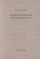 Selbstbewußtsein und Spekulation: Eine Untersuchung der Spekulativen Theologie Richard Rothes unter besonderer Berücksichtigung des Verhältnisses von Anthropologie und Theologie