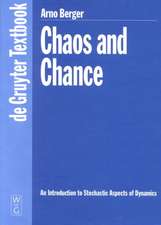 Chaos and Chance: An Introduction to Stochastic Aspects of Dynamics